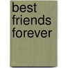 Best Friends Forever door P.J. Night