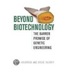 Beyond Biotechnology door Steve Talbott