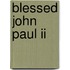 Blessed John Paul Ii