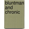Bluntman And Chronic by Whitney Smith