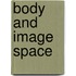 Body And Image Space