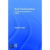 Body Transformations door Alphonso Lingis