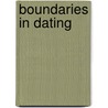 Boundaries in Dating by Dr. John Townsend