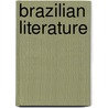 Brazilian Literature door Ronald Cohn