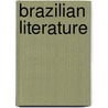 Brazilian Literature by Phd Goldberg Isaac
