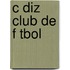 C Diz Club de F Tbol