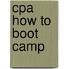 Cpa How To Boot Camp by unavailable