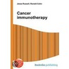 Cancer Immunotherapy door Ronald Cohn