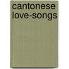 Cantonese Love-Songs door Ziyong Zhao