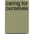 Caring for Ourselves