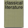 Classical Literature door Michael Mullett