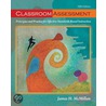 Classroom Assessment by James H. McMillan