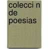 Colecci N de Poesias by Juan B. Garza