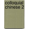 Colloquial Chinese 2 door Qian Kan