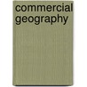 Commercial Geography door Henry Gannett