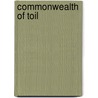 Commonwealth of Toil by William F. Hartford