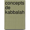 Concepts De Kabbalah door Rabbi Raphael Afilalo