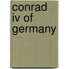 Conrad Iv Of Germany by Ronald Cohn