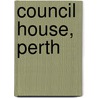Council House, Perth door Ronald Cohn