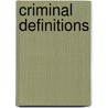 Criminal Definitions door Tim Bracken