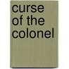 Curse of the Colonel by Ronald Cohn