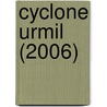 Cyclone Urmil (2006) by Ronald Cohn