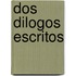 Dos Dilogos Escritos