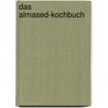 Das Almased-Kochbuch by Andrea Stensitzky-Thielemans