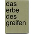 Das Erbe des Greifen