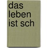 Das Leben ist sch door Johanna Schön
