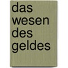 Das Wesen Des Geldes door John H. Becker