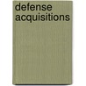 Defense Acquisitions by United States General Accounting Office