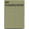 Der Investiturstreit door Wolfgang Ga Ner