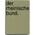 Der Rheinische Bund.