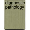 Diagnostic Pathology door Robert Colvin