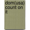 Dom(usa) Count On It door Feely Jenny