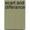 Ecart And Differance door M.C. Dillon