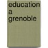 Education a Grenoble