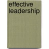 Effective Leadership door Robert Lussier