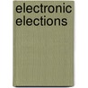 Electronic Elections door Thad Hall