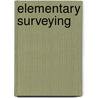 Elementary Surveying by Paul R. Wolf