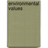 Environmental Values by John Oneill