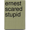 Ernest Scared Stupid door Ronald Cohn