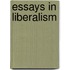 Essays in Liberalism