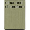 Ether And Chloroform door John Foster Brewster Flagg