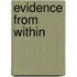 Evidence from within