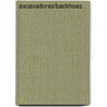 Excavadoras/Backhoes door Linda D. Williams