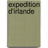 Expedition D'Irlande by Ronald Cohn