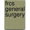 Frcs General Surgery door Lynn Stevenson
