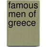 Famous Men Of Greece by John Henry Haaren